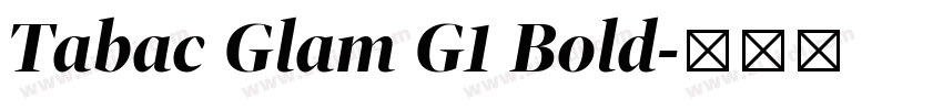 Tabac Glam G1 Bold字体转换